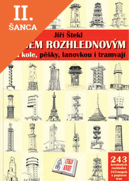 Lacná kniha Rájem rozhlednovým na kole, pěšky, lanovkou i tramvají