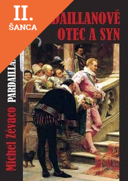 Lacná kniha Pardaillanové Otec a syn