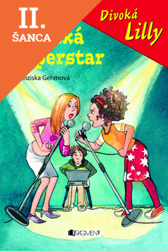 Lacná kniha Divoká Lilly – Školská superstar