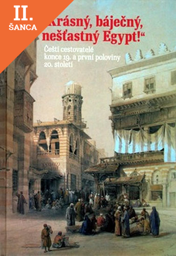 Lacná kniha Krásný, báječný a nešťastný Egypt