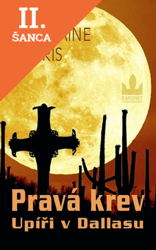 Lacná kniha Pravá krev – Upíři v Dallasu