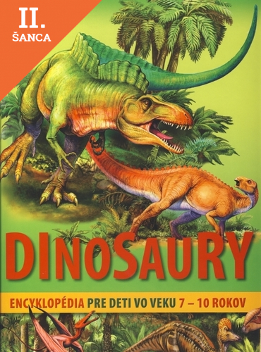 Lacná kniha Dinosaury – encyklopédia pre deti vo veku 7-10 rokov
