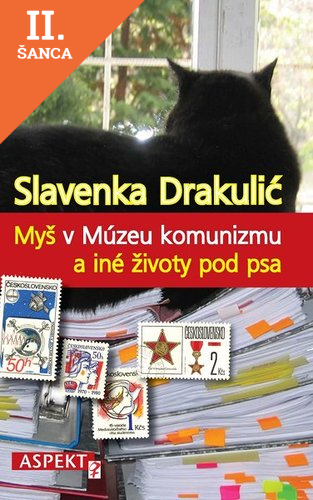 Lacná kniha Myš v Múzeu komunizmu a iné životy pod psa