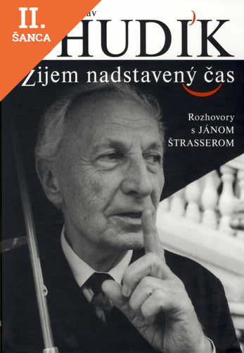 Lacná kniha Ladislav Chudík - Žijem nadstavený čas