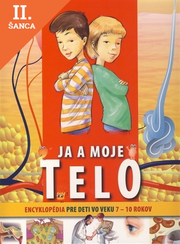 Lacná kniha Ja a moje telo – encyklopédia pre deti vo veku 7-10 rokov