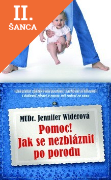 Lacná kniha Pomoc! Jak se nezbláznit z porodu