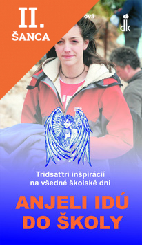 Lacná kniha Anjeli idú do školy