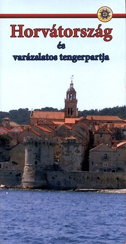 Kniha Horvátország és varázslatos tengerpartja - Attila Szőnyi