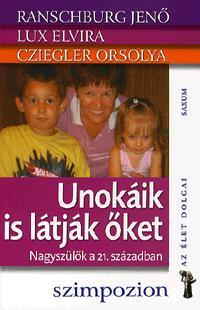 Unokáink is látják őket