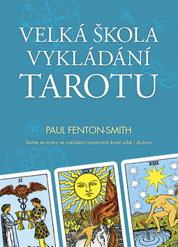 Velká škola vykládání tarotu