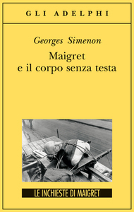 Maigret e il corpo senza testa