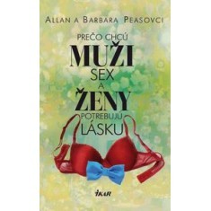 Prečo chcú muži sex a ženy potrebujú lásku