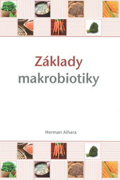 Kniha Základy makrobiotiky - Herman Aihara