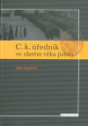 C. k. úředník ve zlatém věku jistoty