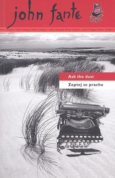 Zeptej se prachu/Ask the dust