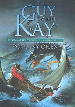 Kniha Fionavarská tapiserie II. Potulný oheň - Guy Gavriel Kay,Linda Bartošková