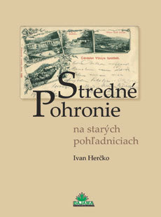 Kniha Stredné Pohronie na starých pohľadniciach - Ivan Herčko