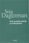 Naše potřeba útěchy je neukojitelná