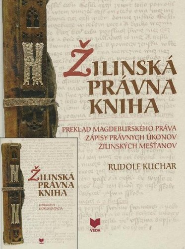 Žilinská právna kniha + Obrazová dokumentácia - Rudolf Kuchar,Emil Borčin