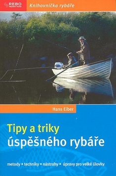 Tipy a triky úspěšného rybáře