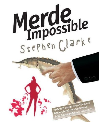 Kniha Merde Impossible - Stephen Clarke