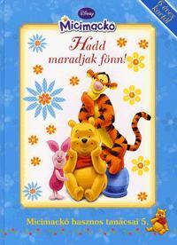 Hadd maradjak fönn!