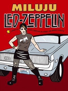 Kniha Miluju Led Zeppelin - Ellen Forneyová,Jaroslava Kočová