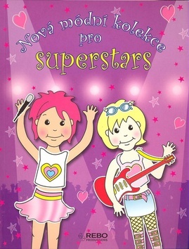 Nová módní kolekce pro superstars