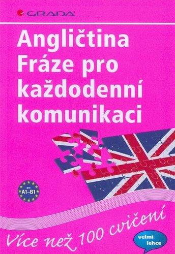 Angličtina Fráze pro každodenní komunikaci