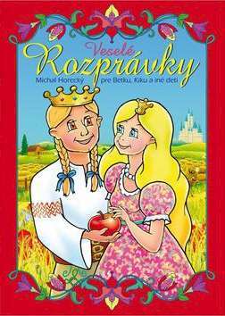 Veselé rozprávky pre Betku, Kiku a iné deti