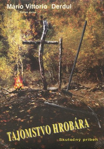 Kniha Tajomstvo hrobára - Dušan Jursa,Derdul Mário Vittorio