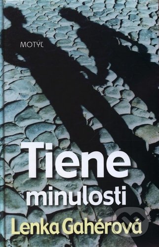 Tiene minulosti
