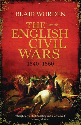 Worden - The English Civil Wars 1640 - 1660