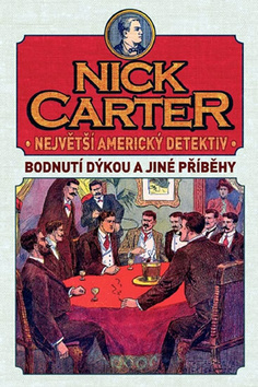 Nick Carter-Bodnutí dýkou a jiné příběhy