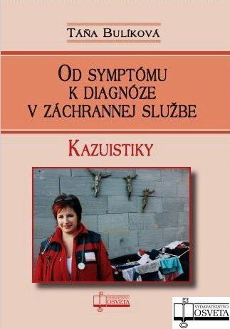 Od symptómu k diagnóze v záchrannej službe - Táňa Bulíková