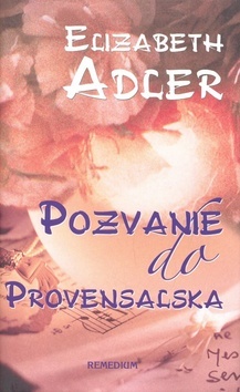 Kniha Pozvanie do Provensalska - Elizabeth Adlerová,Anna Pokorná,Martin Pavelka