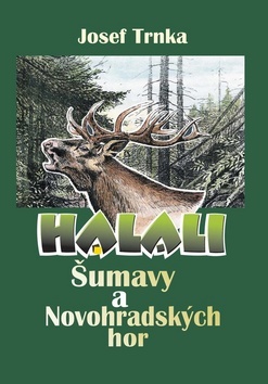 Halali Šumavy a Novohradských hor