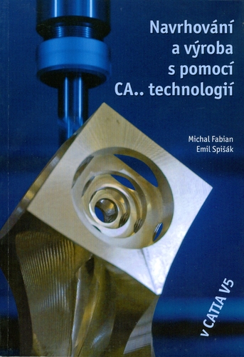 Navrhování a výroba s pomocí CA.. technologií