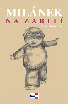 Kniha Milánek na zabití