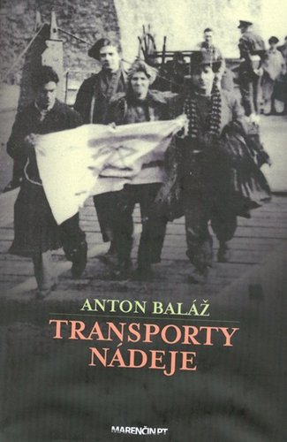 Transporty nádeje - Anton Baláž