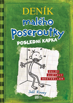 Kniha Deník malého poseroutky 3: Poslední kapka - Jeff Kinney