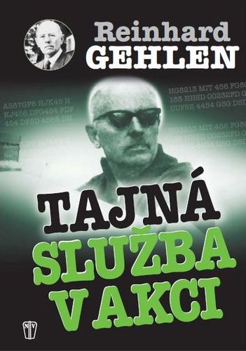 Kniha Tajná služba v akci - Reinhard Gehlen