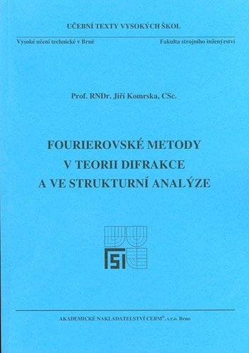 Fourierovské metody v teorii difrakce a ve strukturní analýze