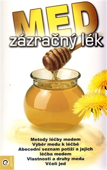 Kniha Med - zázračný lék