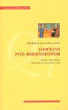 Dawkins pod mikroskopem