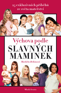 Výchova podle slavných maminek