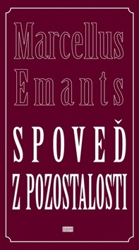 Kniha Spoveď z pozostalosti - Marcellus Emants,Adam Bžoch