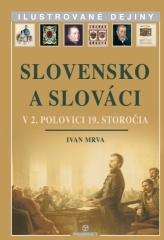 Slovensko a Slováci v 2. polovici 19. storočia