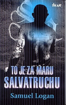 To je za Maru Salvatruchu