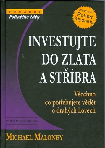 Investujte do zlata a stříbra